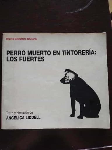 Perro Muerto en tintorería :Los fuertes 