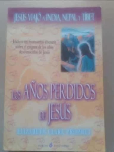 Los Años Perdidos De Jesus/ The Lost Years of Jesus