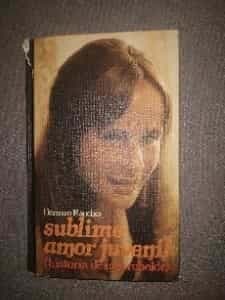 Sublime amor juvenil( historia de una rebelde)