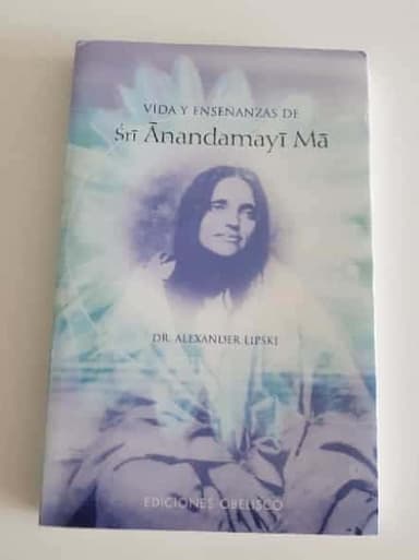 Vida Y Enseñanzas De Sri Anandamayi Ma