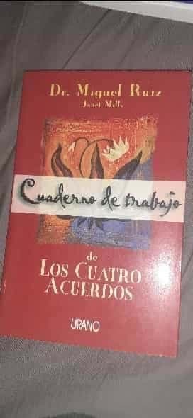 Cuaderno De Trabajo De Los Cuatro Acuerdos