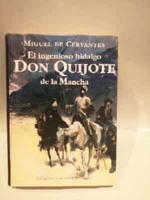 El ingenioso hidalgo Don Quijote de la Mancha
