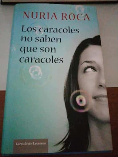 Los caracoles no saben que son caracoles