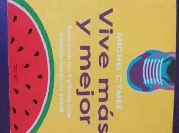 Vive más y mejor