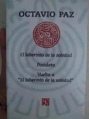 El laberinto de la soledad, Postdata, Vuelta a El laberinto de la soledad (Spanish Edition)