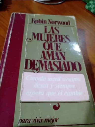 Las Mujeres Que Aman Demasiado