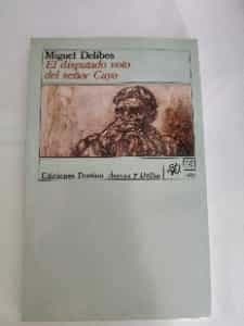 El disputado voto del señor Cayo