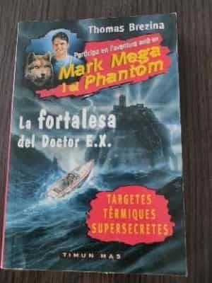 La fortalesa del doctor E.X.