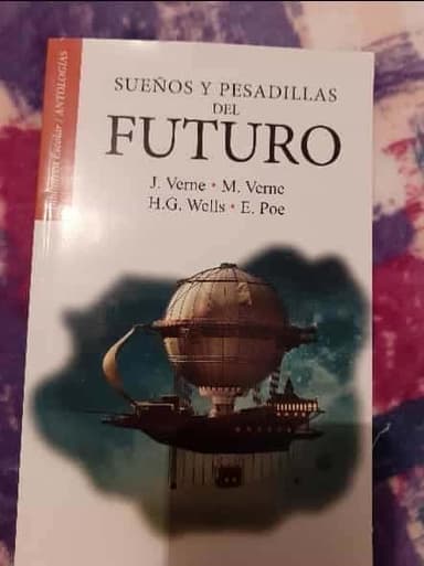 Sueños y pesadillas del futuro 