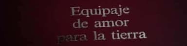 Equipaje de amor para la tierra