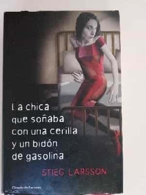 La chica que soñaba con una cerilla y un bidón de gasolina