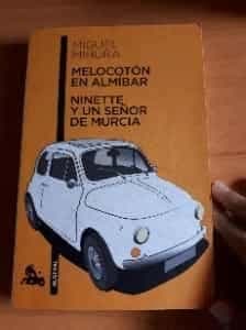 Melocotón en almíbar. Ninette y un señor de Murcia.