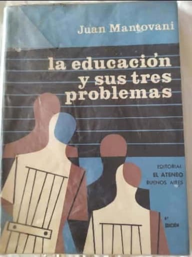 La educación y sus tres problemas 