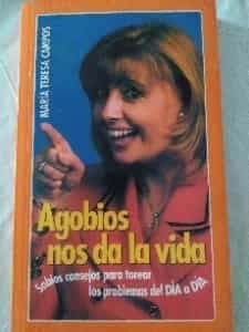 Agobios nos da la vida 