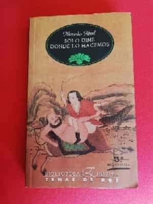 Sólo dime dónde lo hacemos