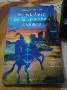 El caballero de la armadura oxidada