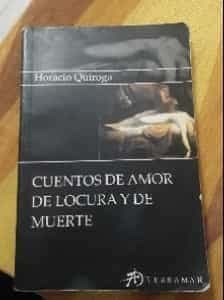 cuentos de amor de locura y de muerte.