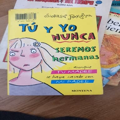 Tú y yo nunca seremos hermanas