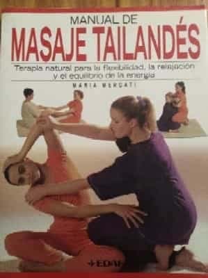 Manual de masaje Tailandes / Manual of Thai Message
