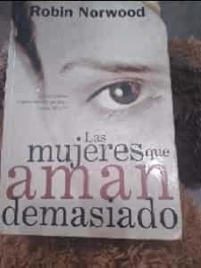 las mujeres que aman demasiado 