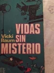VIDAS SIN MISTERIO. COLECCIÓN ROTATIVA. - BAUM, VICKI.- A-PLZ-207.