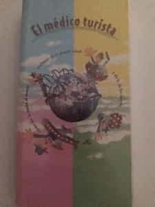 EL MEDICO TURISTA. GIORGIO CAPROTTI. CIBA- GEIGY EDIZIONI. IATROS EDICIONS,S.L. 1995.
