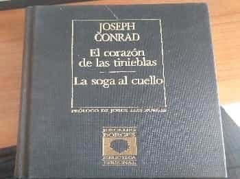 El corazon de las tiniebles/La soga al cuello (Intro. por Jorge Luis Borges)