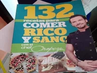 132 recetas para comer rico y sano