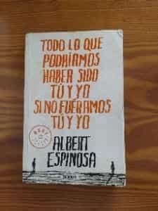 Todo lo que podríamos haber sido tú y yo si no fuéramos tú y yo  