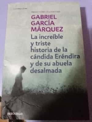 La increíble y triste historia de la cándida Eréndira y de su abuela desalmada - 6. edición