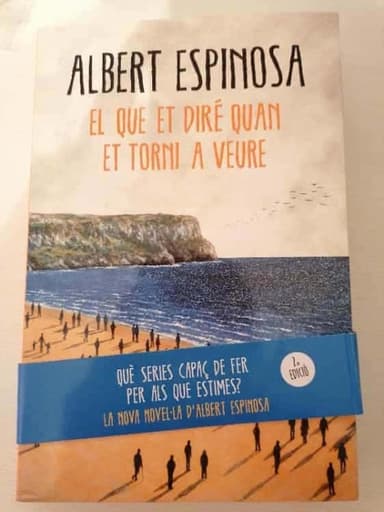 El que et diré quan et torni a veure