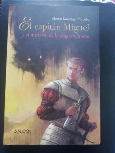 El capitán Miguel y el misterio de la daga milanesa 