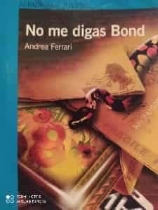 NO ME DIGAS BOND