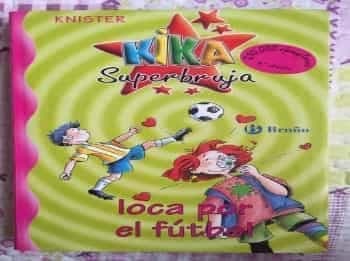 Kika Superbruja loca por el fútbol