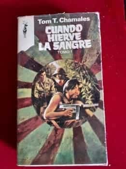 Cuando hierve la Sangre . Tomo I