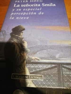 La señorita Smila y su especial percepción de la nieve