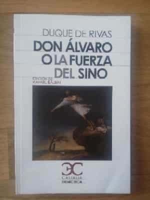 Don Álvaro  o la fuerza del sino
