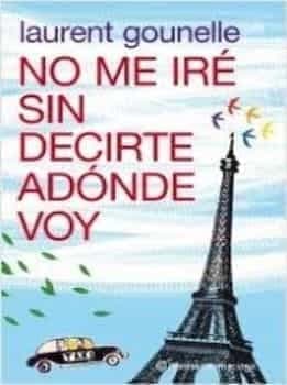 No me iré sin decirte adónde voy