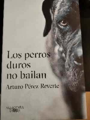 Los perros duros no bailan