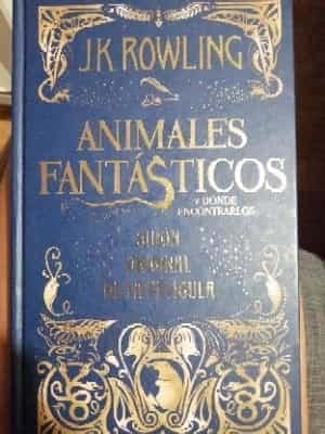 Animales fantasticos y donde encontrarlos: guion original de la pelicula