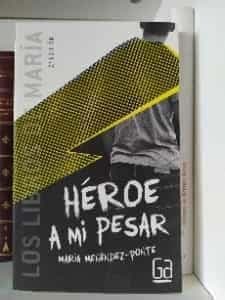 Héroe a mi pesar