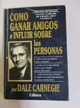 COMO GANAR AMIGOS E INFLUIR SOBRE LAS PERSONAS