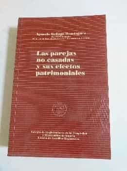 LAS PAREJAS NO CASADAS Y SUS EFECTOS MATRIMONIALES 