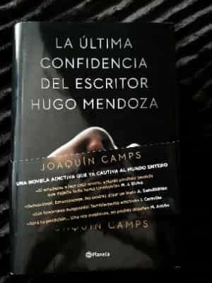 La última confidencia del escritor Hugo Mendoza