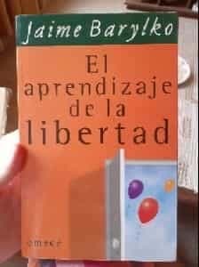 El Aprendizaje de La Libertad