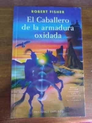 El caballero de la armadura oxidada