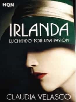 IRLANDA. Luchando por una pasión