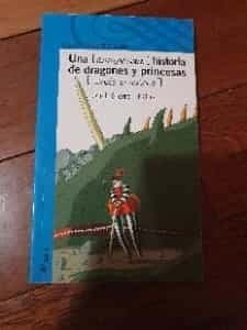 Una [estupenda] historia de dragones y princesas [...más o menos]