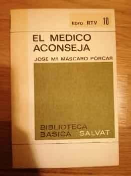 El médico aconseja