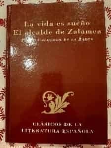 la vida es sueño y el alcalde de Zalamea
